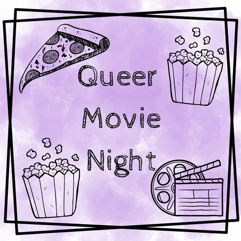 Flyer featuring text Queer Movie Night surrounded by illustrations of popcorn, pizza, and a film reel with a film slate.